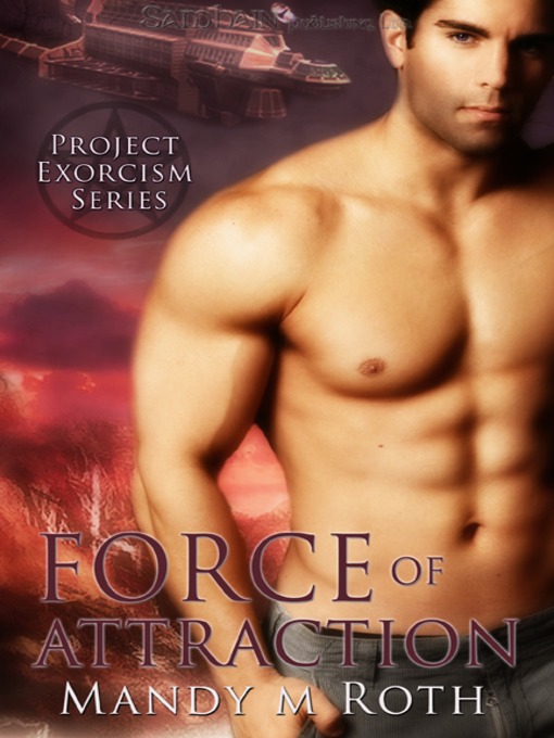 Title details for Force of Attraction by Mandy M. Roth - Available